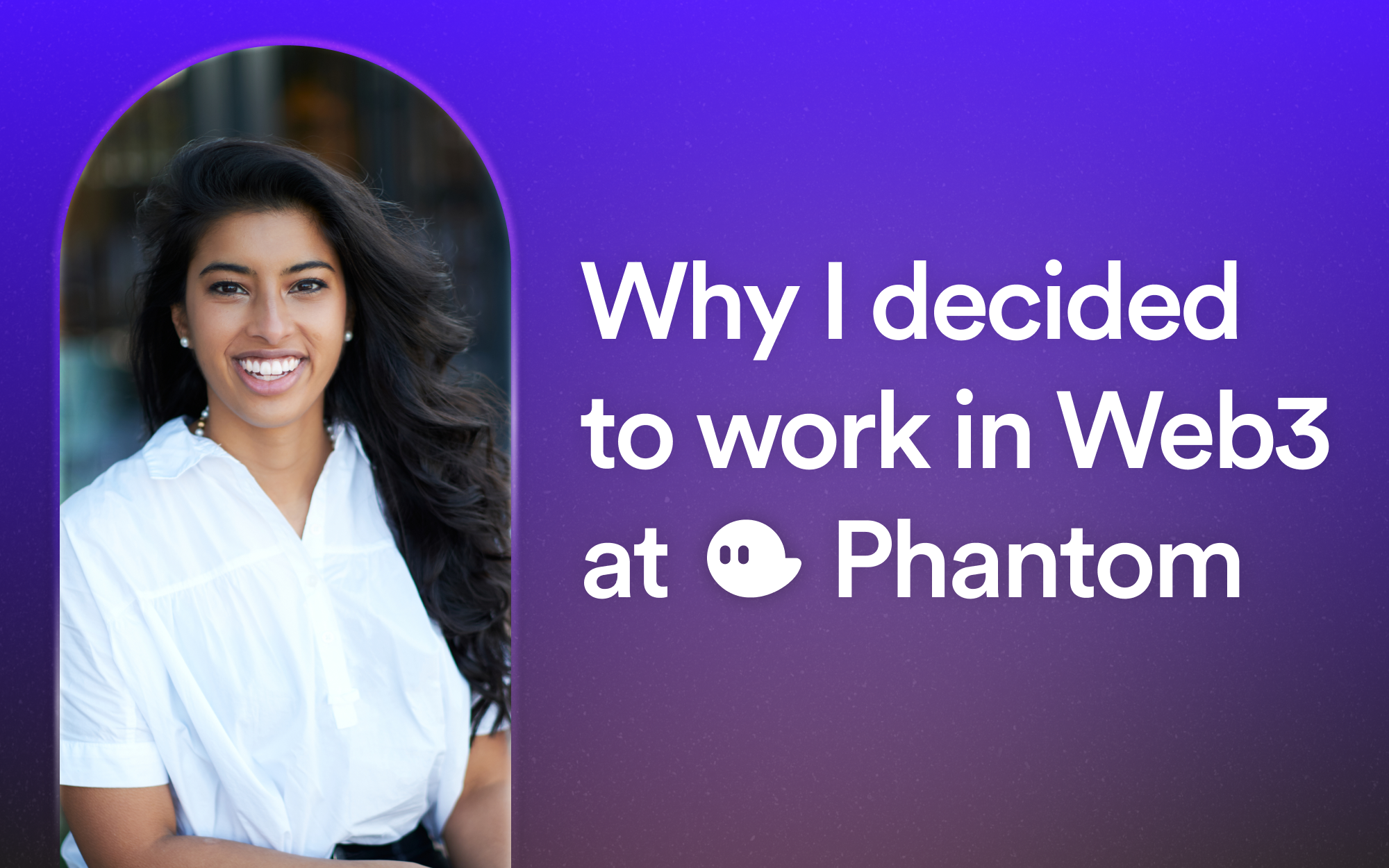 Why I decided to work in web3 at Phantom