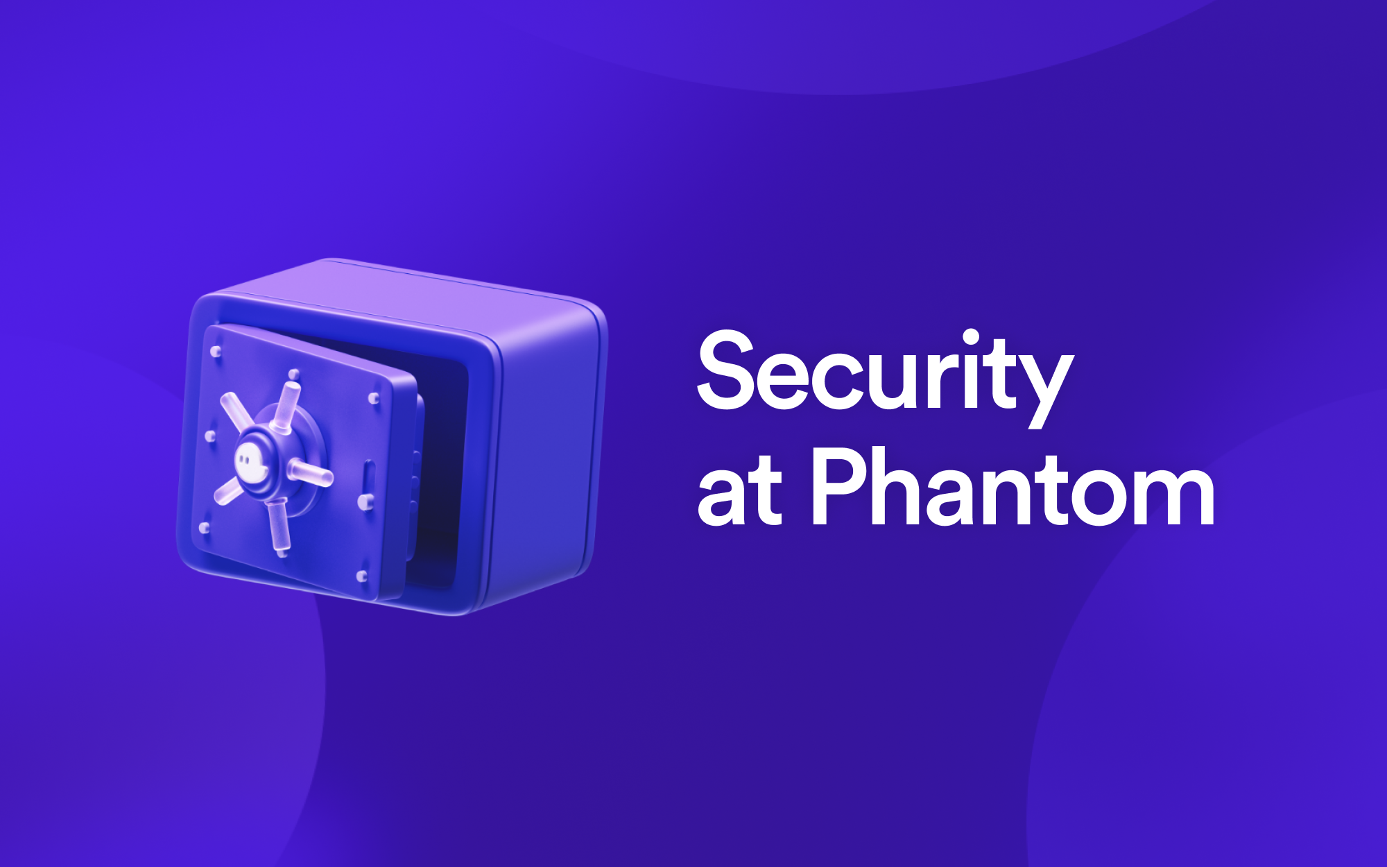 Security at Phantom